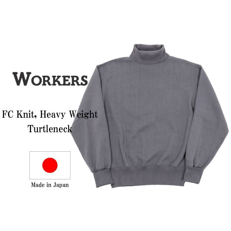 WORKERS ワーカーズ FC Knit, Heavy Weight, Turtleneck Grey FCニット へヴィーウェイト