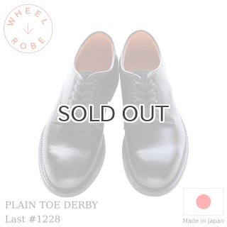WHEEL ROBE ウィールローブ PLAIN TOE DERBY Last #1228 WHEEL ROBE ウィールローブ PLAIN TOE DERBY Last #1228
